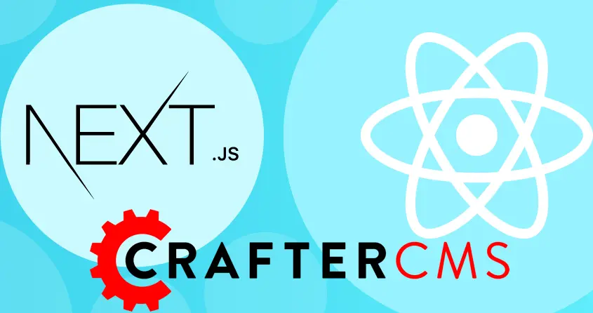 CMS for SPAs: Building NextJS Apps with CrafterCMS 4.0.x