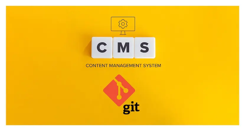 Git-based CMS: What It Is, and Why You Need It